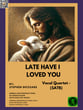 Late Have I Loved You Vocal Solo & Collections sheet music cover